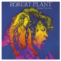 Robert Plant, Manic Nirvana (Remastered & Expanded)