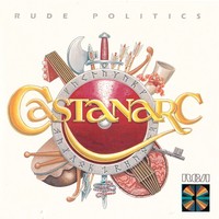 Castanarc, Rude Politics