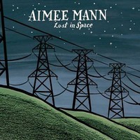 Aimee Mann, Lost in Space