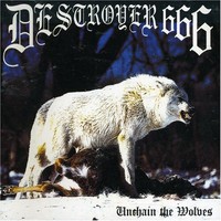 Destroyer 666, Unchain The Wolves