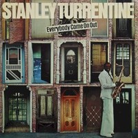 Stanley Turrentine, Everybody Come on Out