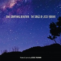 Various Artists, Take Something Beautiful: The Songs of Jesse Younan