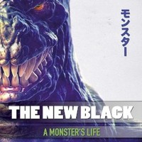 The New Black, A Monster's Life