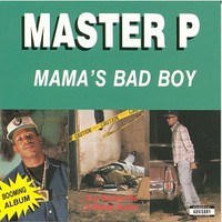 Master P, Mama's Bad Boy