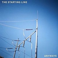 The Starting Line, Anyways