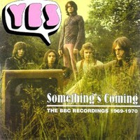Yes, Something's Coming: The BBC Recordings 1969-1970