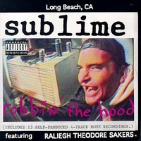 Sublime, Robbin' the Hood