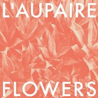 L'Aupaire, Flowers