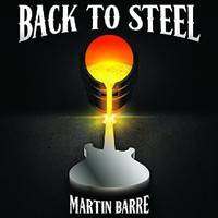 Martin Barre, Back to Steel