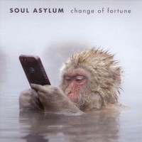 Soul Asylum, Change Of Fortune