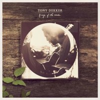 Tony Dekker, Prayer of the Woods