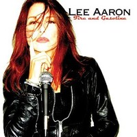 Lee Aaron, Fire and Gasoline