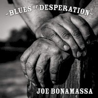 Joe Bonamassa, Blues Of Desperation