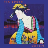 Tim Booth, Love Life
