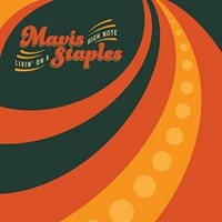 Mavis Staples, Livin' On A High Note