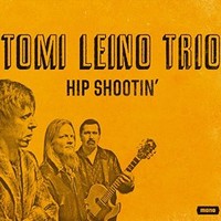 Tomi Leino Trio, Hip Shootin'