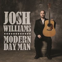 Josh Williams, Modern Day Man