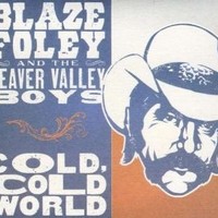 Blaze Foley, Cold, Cold World