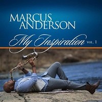 Marcus Anderson, My Inspiration, Vol. 1