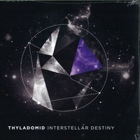 Thyladomid, Interstellar Destiny