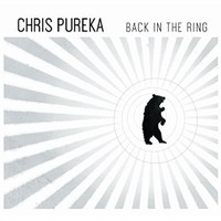 Chris Pureka, Back In The Ring