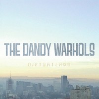 The Dandy Warhols, Distortland