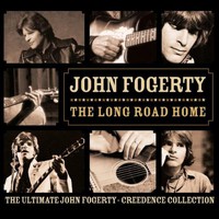 John Fogerty, The Long Road Home: The Ultimate John Fogerty - Creedence Collection