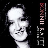 Bonnie Raitt, Same Old Love