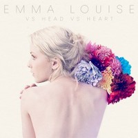 Emma Louise, Vs Head Vs Heart