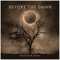Before the Dawn, Deathstar Rising