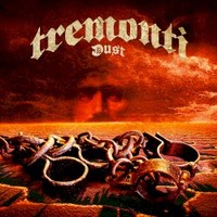 Tremonti, Dust