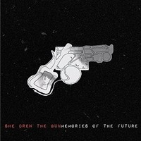 She Drew The Gun, Memories of the Future