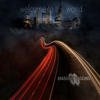 Massive Wagons, Welcome To The World