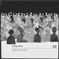 Radiohead, Burn The Witch