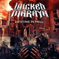 Wicked Maraya, Lifetime in Hell