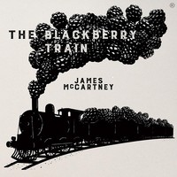 James McCartney, The Blackberry Train