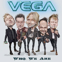 Vega, Who We Are