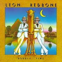Leon Redbone, Double Time