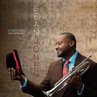 Sean Jones Quartet, Im.pro.vise Never Before Seen