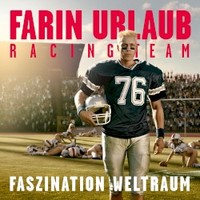 Farin Urlaub Racing Team, Faszination Weltraum