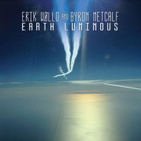 Erik Wollo and Byron Metcalf , Earth Luminous