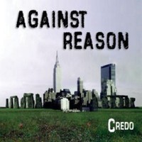 Credo, Against Reason