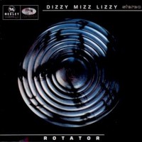Dizzy Mizz Lizzy, Rotator