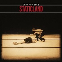 Jeff Angell's Staticland, Jeff Angell's Staticland