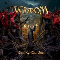 Wisdom, Rise Of The Wise