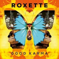 Roxette, Good Karma
