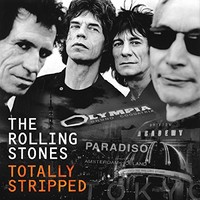 The Rolling Stones, Totally Stripped