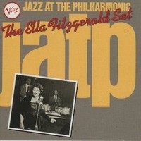 Ella Fitzgerald, Jazz At The Philharmonic: The Ella Fitzgerald Set