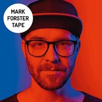 Mark Forster, TAPE