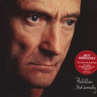 Phil Collins, ...But Seriously (Deluxe Edition)